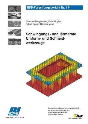 Schwingungs- und lärmarme Umform- und Schneidwerkzeuge von Doege,  Eckart, Hupfer,  Peter, Menz,  Rüdiger, Neugebauer,  Reimund