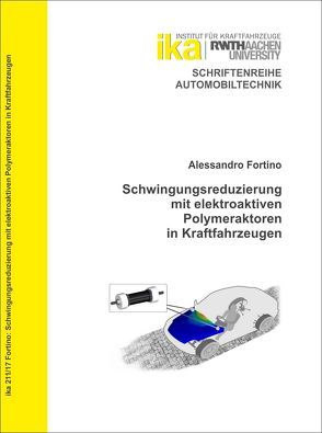 Schwingungsreduzierung mit elektroaktiven Polymeraktoren in Kraftfahrzeugen von Fortino,  Alessandro