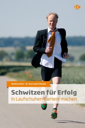 Schwitzen für Erfolg von Butz,  Andreas, Schemm,  Axel vom