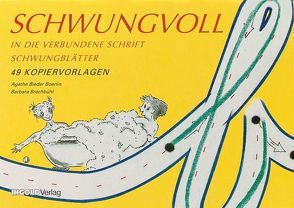 Schwungvoll – Schwungblätter von Bieder Boerlin,  Agathe, Brechbühl,  Barbara, Köppel,  Heinz