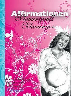 Schwungvoll Schwanger Affirmationen von Hagenaar,  Edith