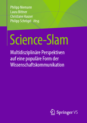 Science-Slam von Bittner,  Laura, Hauser,  Christiane, Niemann,  Philipp, Schrögel,  Philipp