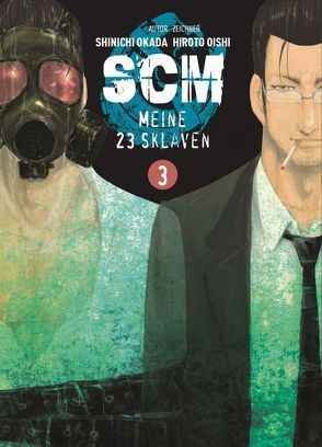 SCM – Meine 23 Sklaven 03 von Oishi,  Hiroto, Okada,  Shinichi