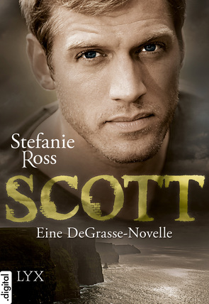 Scott – Eine DeGrasse-Novelle von Ross,  Stefanie