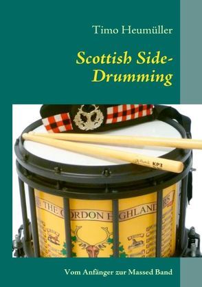 Scottish Side-Drumming von Heumüller,  Timo