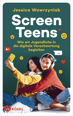 Screen Teens von Wawrzyniak,  Jessica