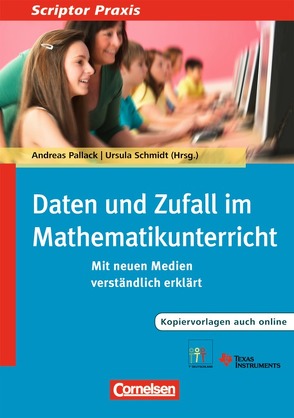 Scriptor Praxis / Daten und Zufall im Mathematikunterricht von Brode,  Marc, Grabinger,  Benno, Langlotz,  Hubert, Malik,  Franziska, Pallack,  Andreas, Schmidt,  Ursula, Zappe,  Wilfried