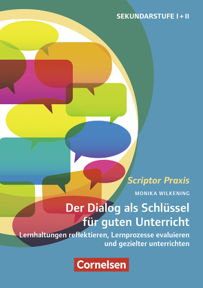 Scriptor Praxis: Der Dialog als Schlüssel für guten Unterricht von Wilkening,  Dr. Monika