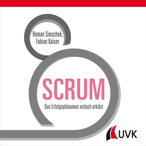 SCRUM von Kaiser,  Fabian, Simschek,  Roman