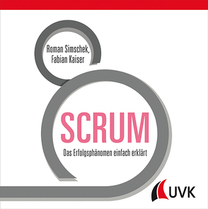 SCRUM von Kaiser,  Fabian, Simschek,  Roman