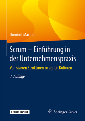 Scrum – Einführung in der Unternehmenspraxis von Maximini,  Dominik