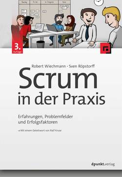 Scrum in der Praxis von Kruse,  Ralf, Röpstorff,  Sven, Wiechmann,  Robert