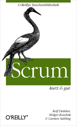 Scrum kurz & gut von Dräther,  Rolf, Koschek,  Holger, Sahling,  Carsten