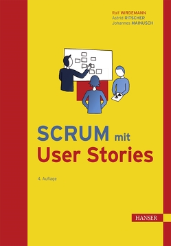 Scrum mit User Stories von Wirdemann,  Ralf