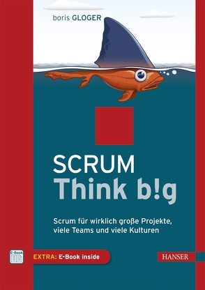 Scrum Think big von Gloger,  Boris