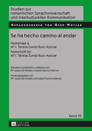 Se ha hecho camino al andar von García Adánez,  Isabel, Gil Valdés,  Mª Jesús