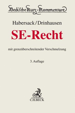 SE-Recht von Bachmann,  Gregor, Bücker,  Thomas, Diekmann,  Hans, Drinhausen,  Florian, Forst,  Gerrit, Habersack,  Mathias, Hohenstatt,  Klaus-Stefan, Jochum,  Georg, Keinath,  Astrid, Kiem,  Roger, Müller-Bonanni,  Thomas, Scholz,  Kai-Steffen, Seibt,  Christoph H., Thüsing,  Gregor, Verse,  Dirk Axel