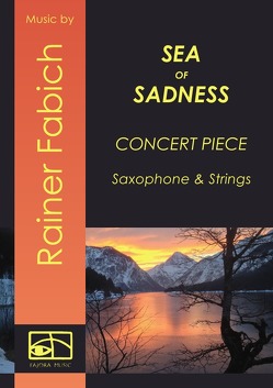 Sea of Sadness – Concert Piece von Fabich,  Dr. Rainer