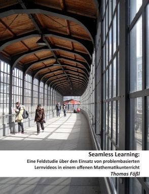 Seamless Learning von Ebner,  Martin, Fößl,  Thomas, Schön,  Sandra