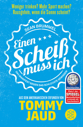 Sean Brummel: Einen Scheiß muss ich von Jaud,  Tommy