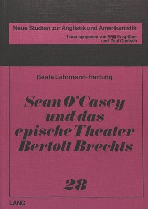 Sean O’Casey und das epische Theater Bertolt Brechts von Lahrmann-Hartung,  Beate