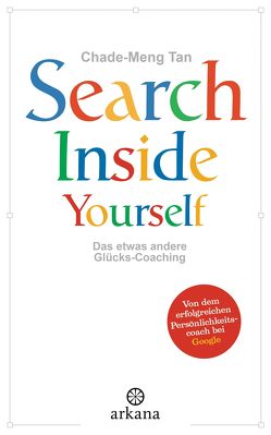 Search Inside Yourself von Panster,  Andrea, Tan,  Chade-Meng