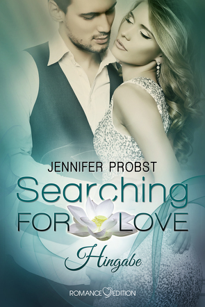 Searching for Love: Hingabe von Köberl,  Carina, Probst,  Jennifer