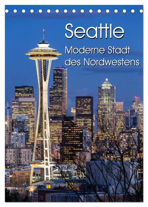 Seattle – Moderne Stadt des Nordwestens (Tischkalender 2024 DIN A5 hoch), CALVENDO Monatskalender von Klinder,  Thomas