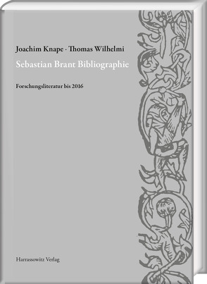 Sebastian Brant Bibliographie von Henkel,  Nikolaus, Knape,  Joachim, Röpke-Marfurt,  Gloria, Wilhelmi,  Thomas