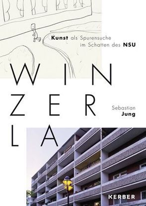 Sebastian Jung: Winzerla von Jenaer Kunstverein e.V.,  Jenaer Kunstverein e.V., Jung,  Sebastian, Krieger,  Verena, Krieger,  Verena u.a.