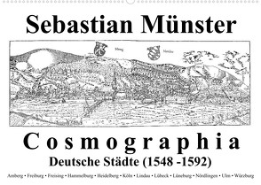 Sebastian Münster Cosmographia Deutsche Städte (1548-1592) (Wandkalender 2023 DIN A2 quer) von Liepke,  Claus