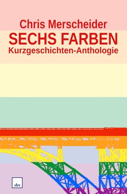 Sechs Farben von Merscheider,  Chris