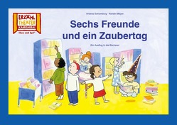 Sechs Freunde und ein Zaubertag / Kamishibai Bildkarten von Meyer,  Kerstin, Schomburg,  Andrea