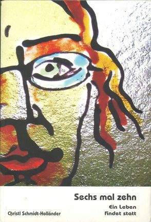 Sechs mal zehn von Schmidt-Holländer,  Christl