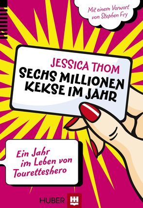 Sechs Millionen Kekse im Jahr von Fry,  Stephen, Hornung,  Catherine, Thom,  Jessica