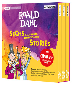 Sechs sagenhaft-sensationelle Stories von Beck,  Rufus, Dahl,  Roald, Fornaro,  Tanja, Gawlich,  Cathlen, Kaminski,  Stefan, Koch,  Michael-Che, Ludwig,  Emma, Ludwig,  Sabine, Matschke,  Matthias, Steinhöfel,  Andreas