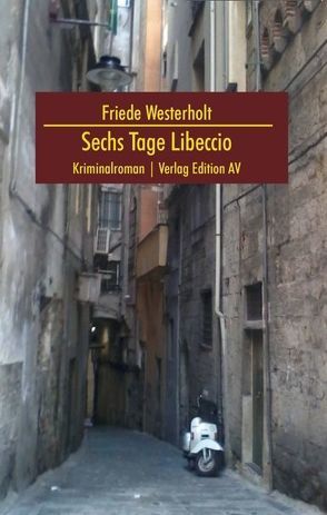 Sechs Tage Libeccio von Westerholt,  Friede