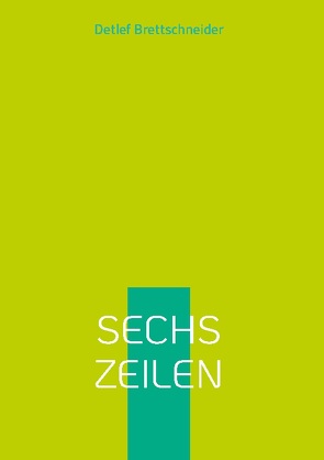 Sechs Zeilen von Brettschneider,  Detlef