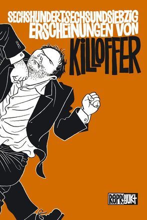 Sechshundertsechsundsiebzig Erscheinungen von Killoffer von Killoffer, Wilksen,  Kai