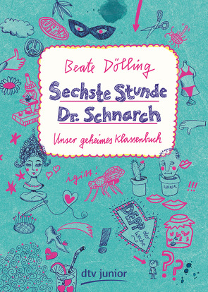 Sechste Stunde Dr. Schnarch von Dölling,  Beate, Schaalburg,  Bianca, Spitzer,  Katja