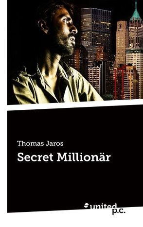 Secret Millionär von Jaros,  Thomas