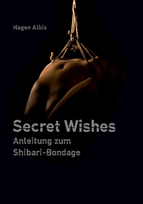 Secret Wishes von Alkis,  Hagen