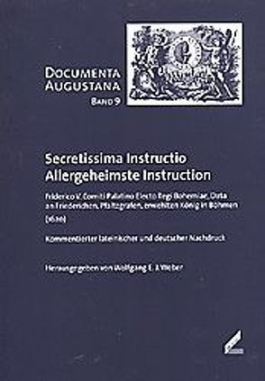 Secretissima Instructio /Allergeheimste Instruction von Weber,  Wolfgang E