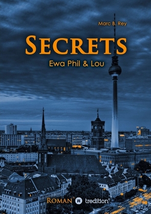 Secrets von Rey,  Marc B.