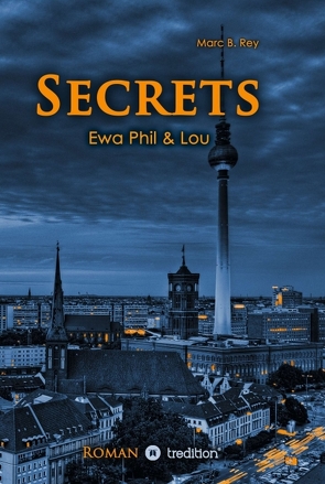 Secrets von Rey,  Marc B.