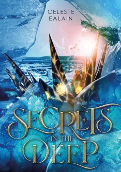 Secrets in the deep von Ealain,  Celeste