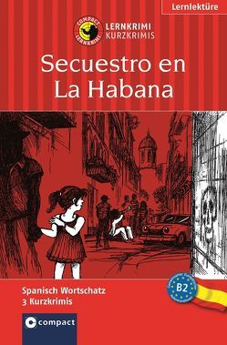 Secuestro en La Habana von Martín,  Mario, Montes Vicente,  María