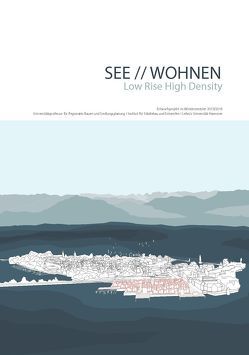 SEE // WOHNEN. Low Rise High Density von Ferretti,  Maddalena, Hartmann,  Sarah, Schröder ,  Jörg, Sommariva,  Emanuele