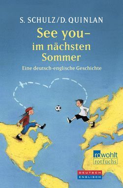 See you – im nächsten Sommer von Quinlan,  Daniel, Schulz,  Stefanie