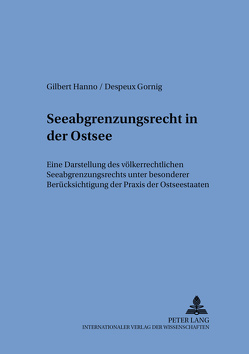 Seeabgrenzungsrecht in der Ostsee von Despeux,  Gilles, Gornig,  Gilbert